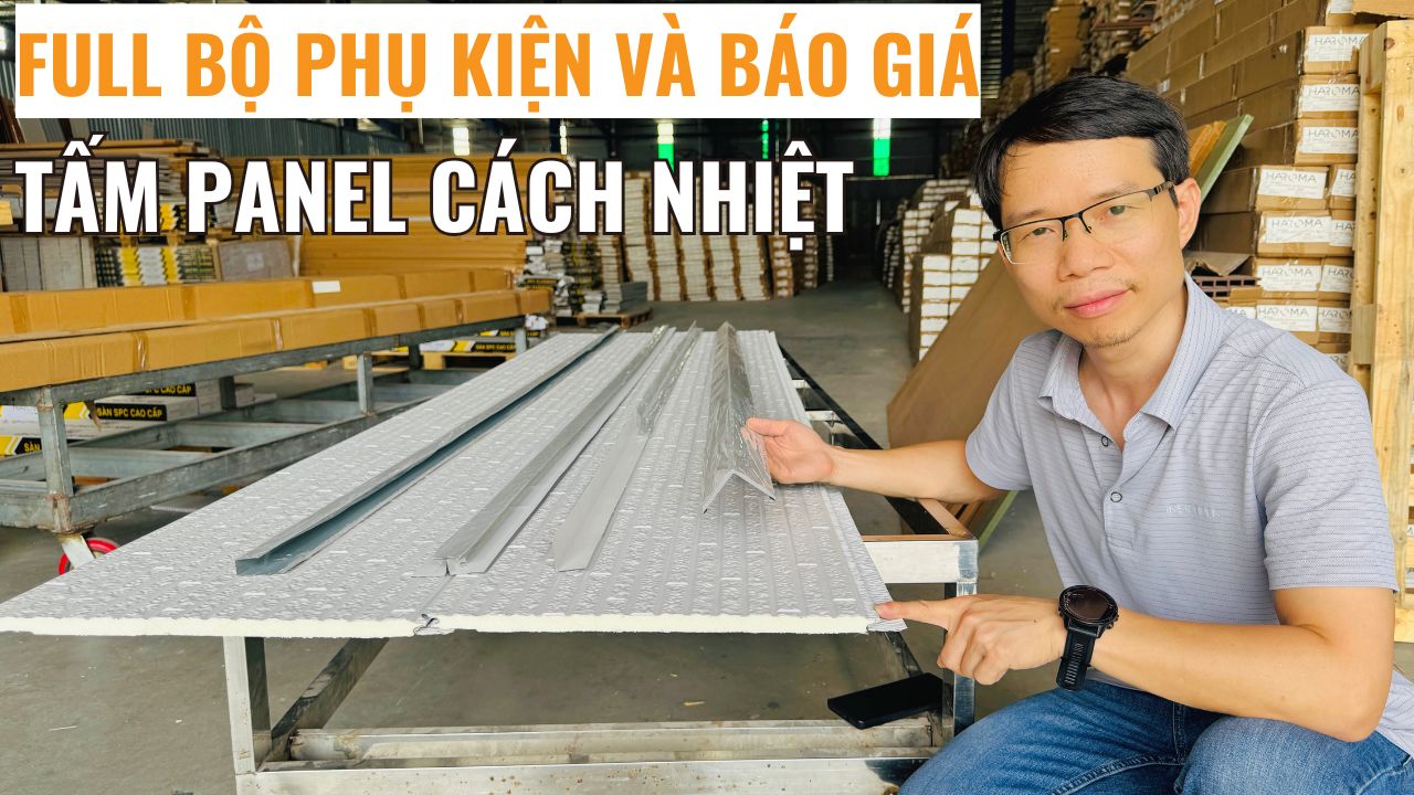 Full bộ phụ kiện và báo giá tấm panel cách nhiệt ốp tường trần